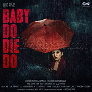 Baby Do Die Do (2026) (Arjun Iyer)